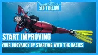 水肺潜水技巧视频解析：The Basics of Controlling Your Buoyancy Ep. 1 | Improve your Buoyancy | Scuba Advice